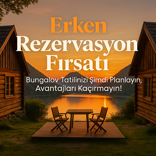 Erken Rezervasyon